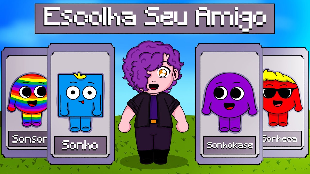 MINECRAFT, mas você pode ESCOLHER SEU AMIGO