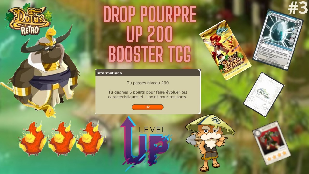 [DOFUS RETRO] Drop DOFUS Pourpre / UP 200/Boosters a GOGO !! #3
