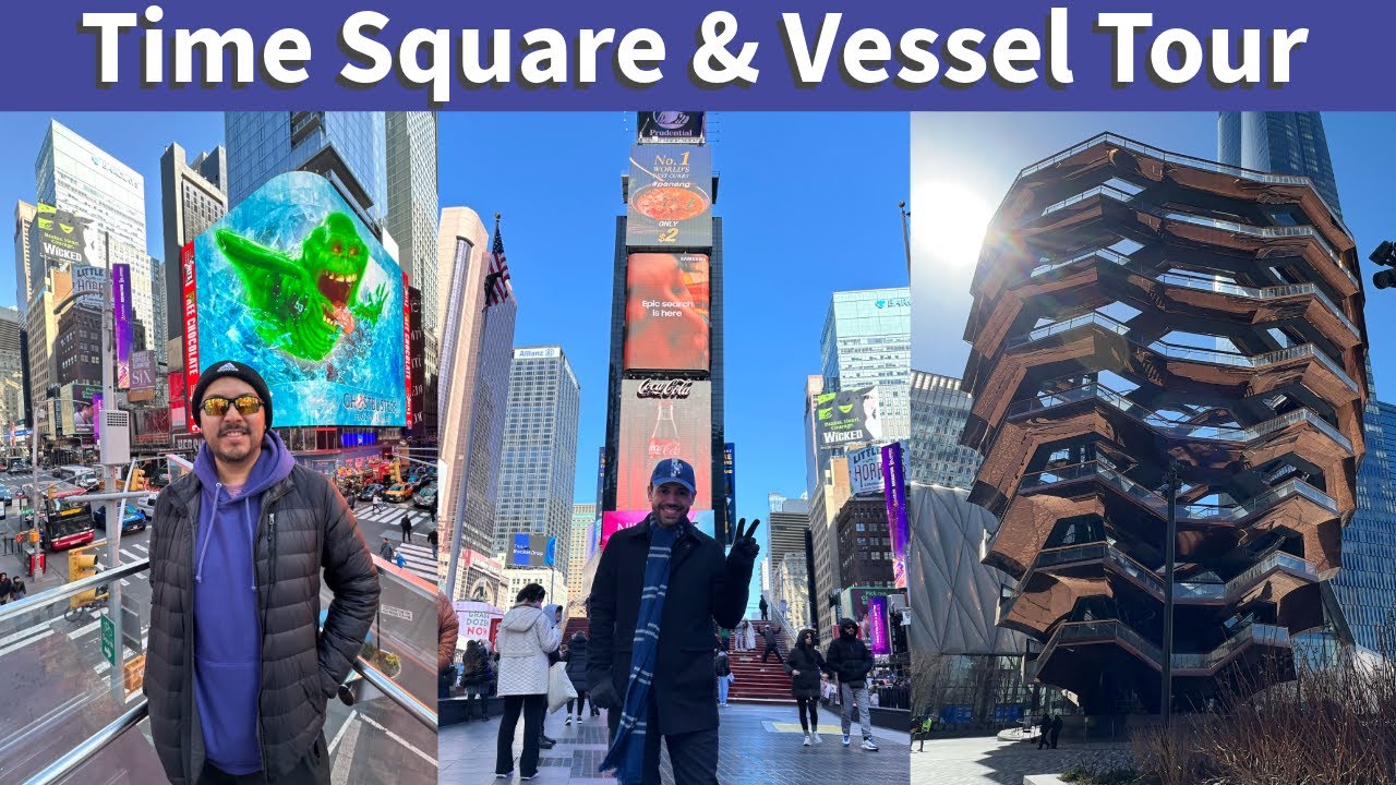 Time Square and Vessel - Tour (4K)