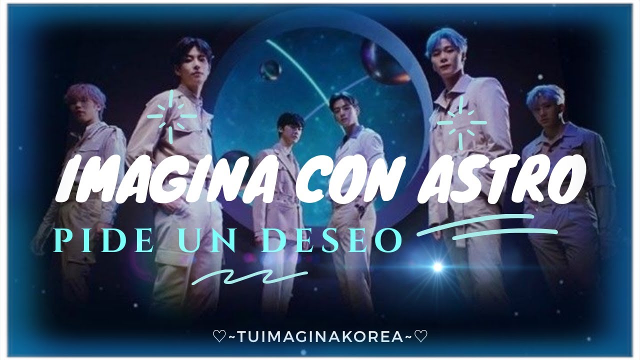 IMAGINA CON ASTRO/ PIDE UN DESEO⭐🌙CAPITULO 2 (+18🔞).