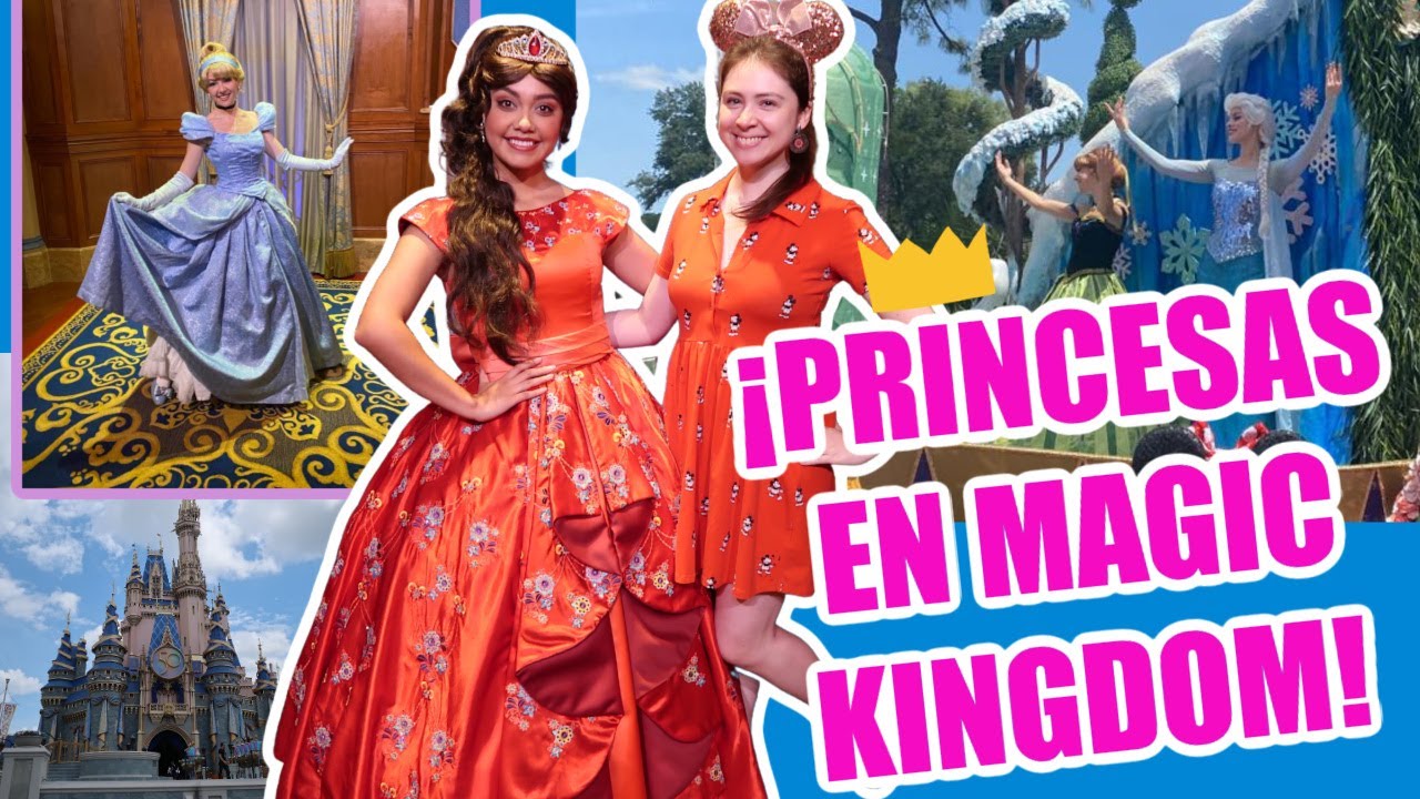 ¡PRINCESAS EN MAGIC KINGDOM! / DÓNDE CONOCERLAS, ATRACCIONES Y MERCHANDISE