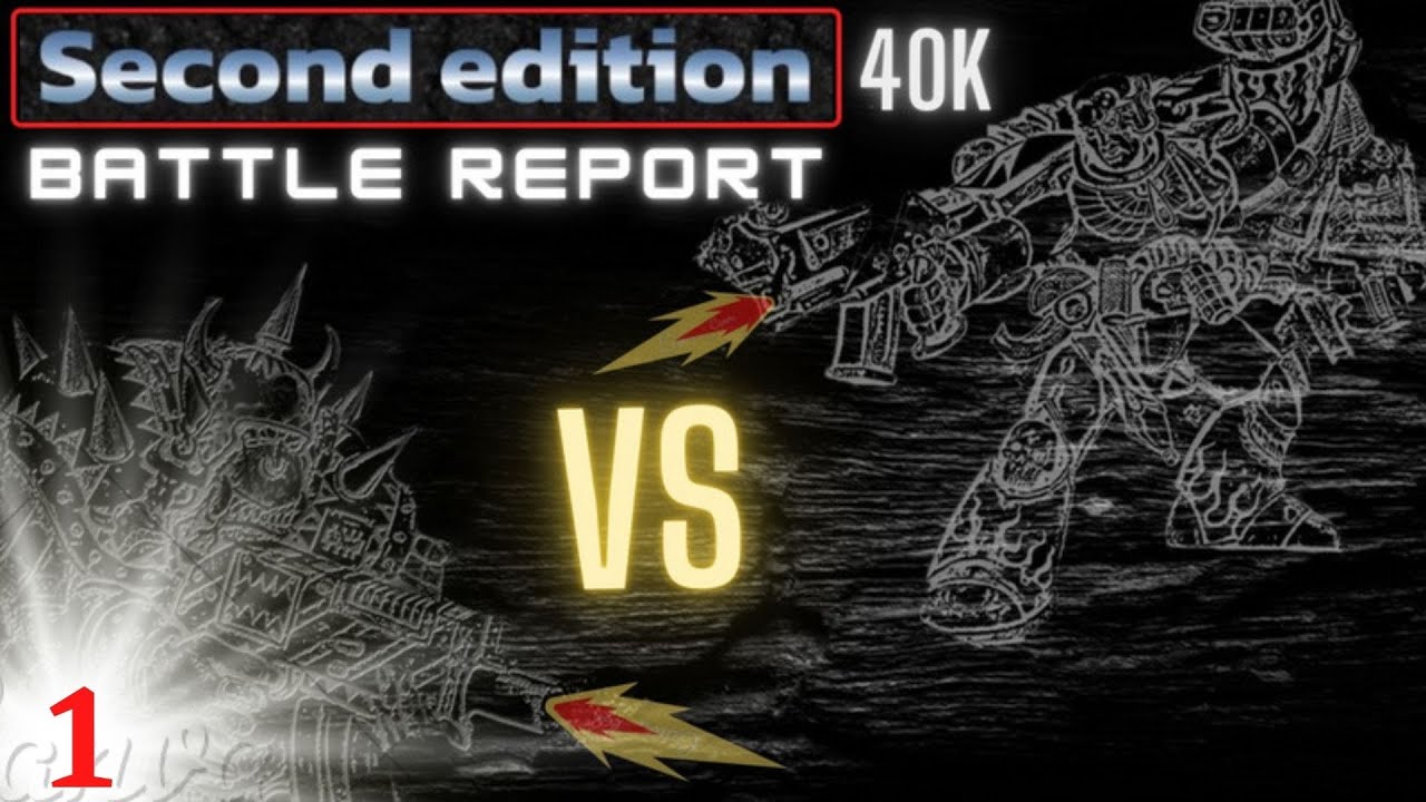 40k Second Edition Battle Report (1) Ork vs Space Marines 1500pts