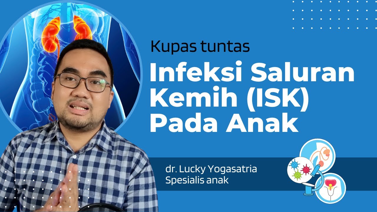 Penjelasan lengkap tentang infeksi saluran kemih!