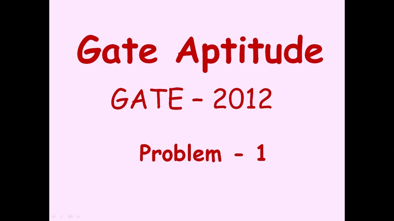 GATE   2012,  Aptitude Problem   1