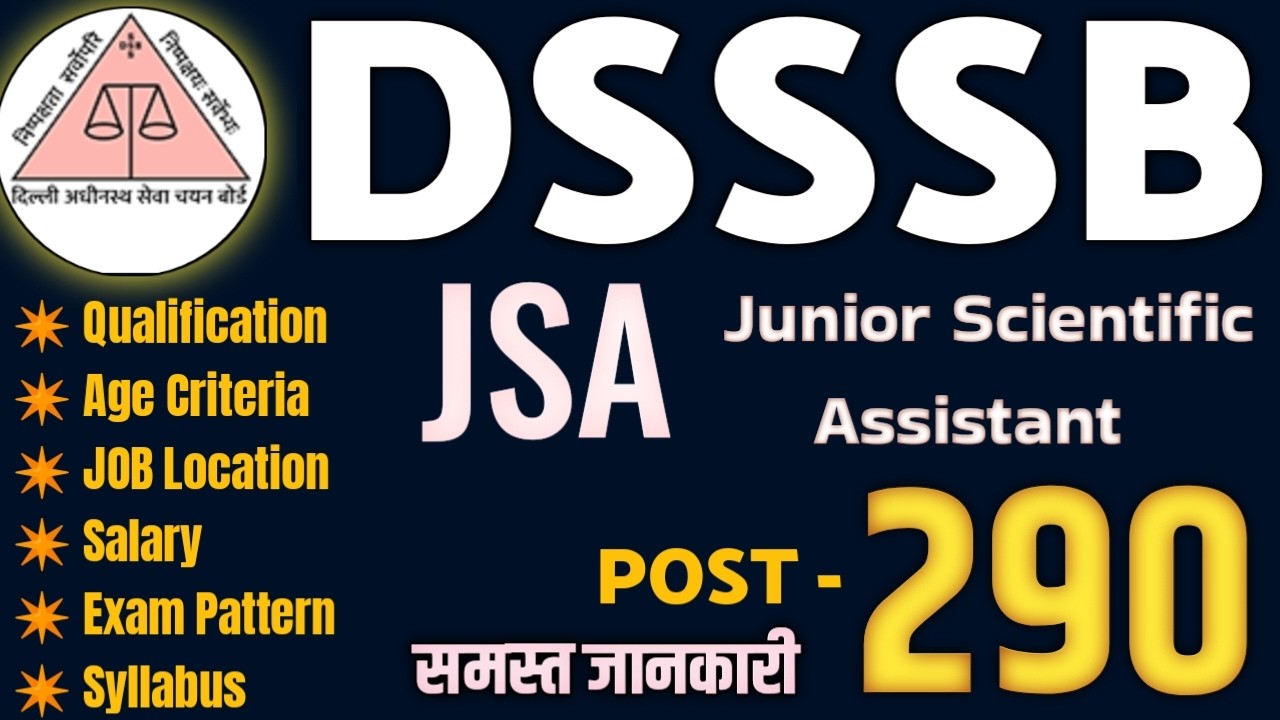 DSSSB junior scientific assistant biology, physics chemistry vacancy details |