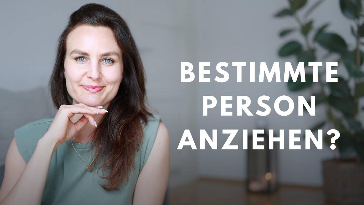 Bestimmte Person manifestieren? Die beste Methode!