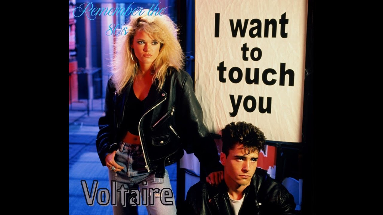 Voltaire -  I want to touch you