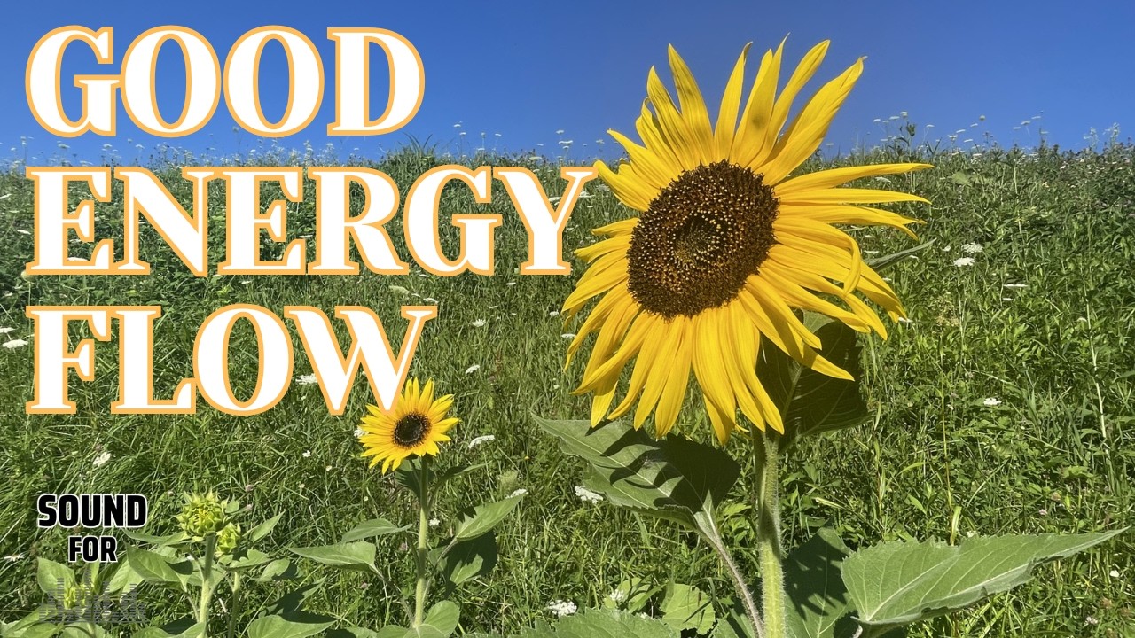 Good Energy Flow – 2 Hours | Upbeat Motivational Background Music