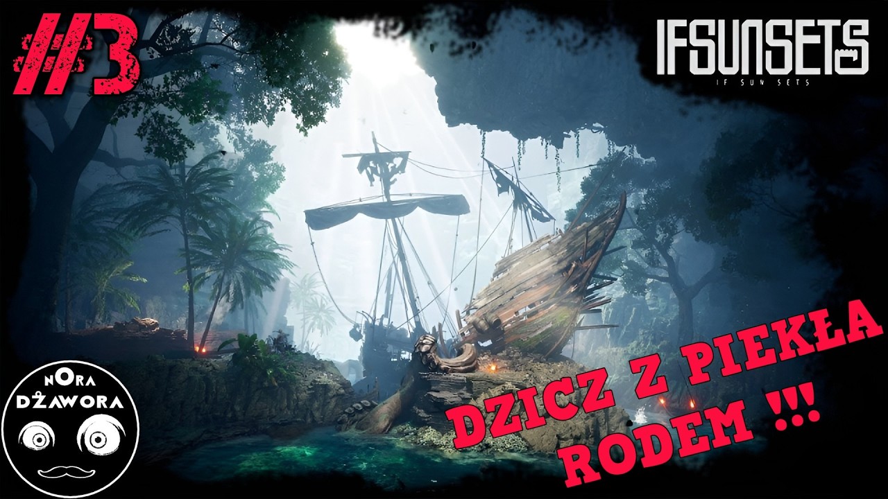 IfSunSets #3 / GAMEPLAY PL / DZICZ Z PIEKŁA RODEM !!!