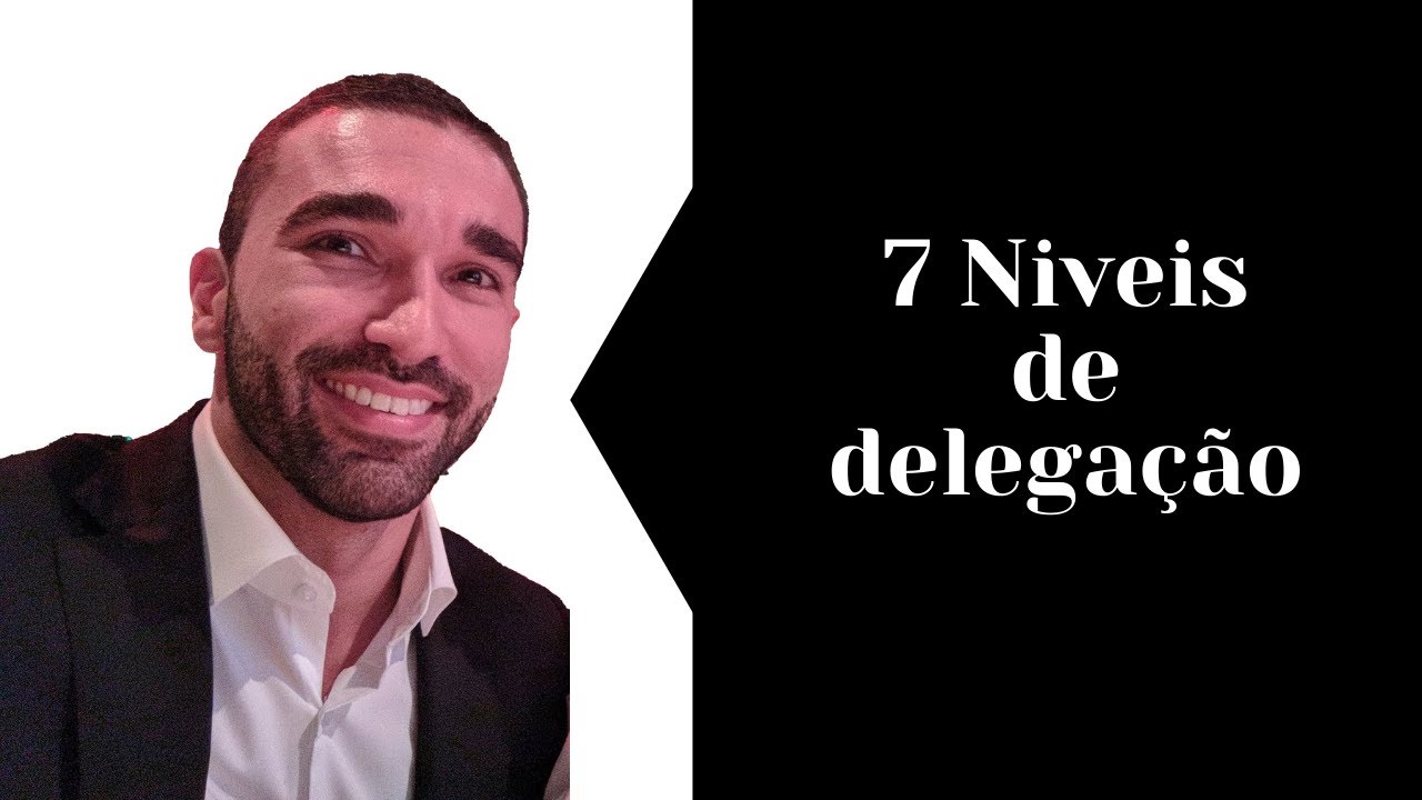 7 n&iacute;veis de delega&ccedil;&atilde;o - Management 3.0