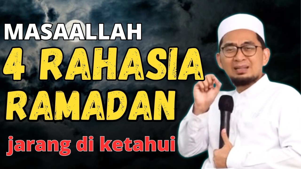 MASAALLAH! 4 KEISTIMEWAAN RAMADAN INI MENGUBAH HIDUP MU'-USTADZ ADI HIDAYAT