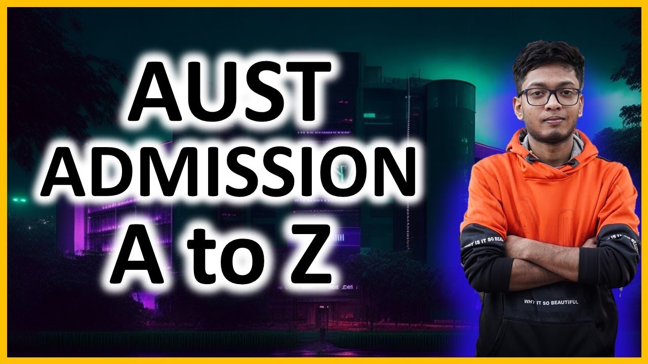 AUST admission test | AUST admission question | AUST admission Guidelines |Ahsanullah University