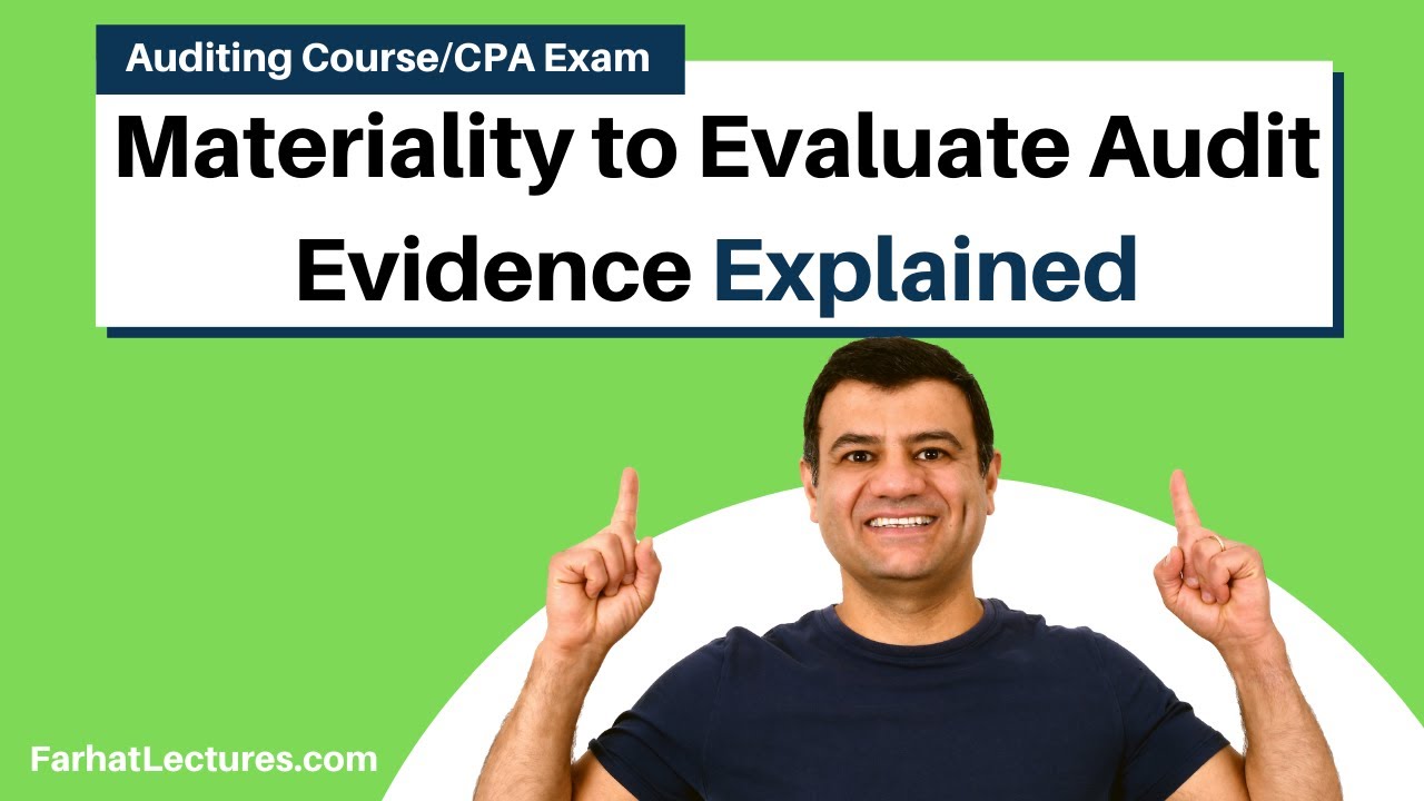 Materiality to Evaluate Audit Evidence | Auditing and Attestation | CPA Exam