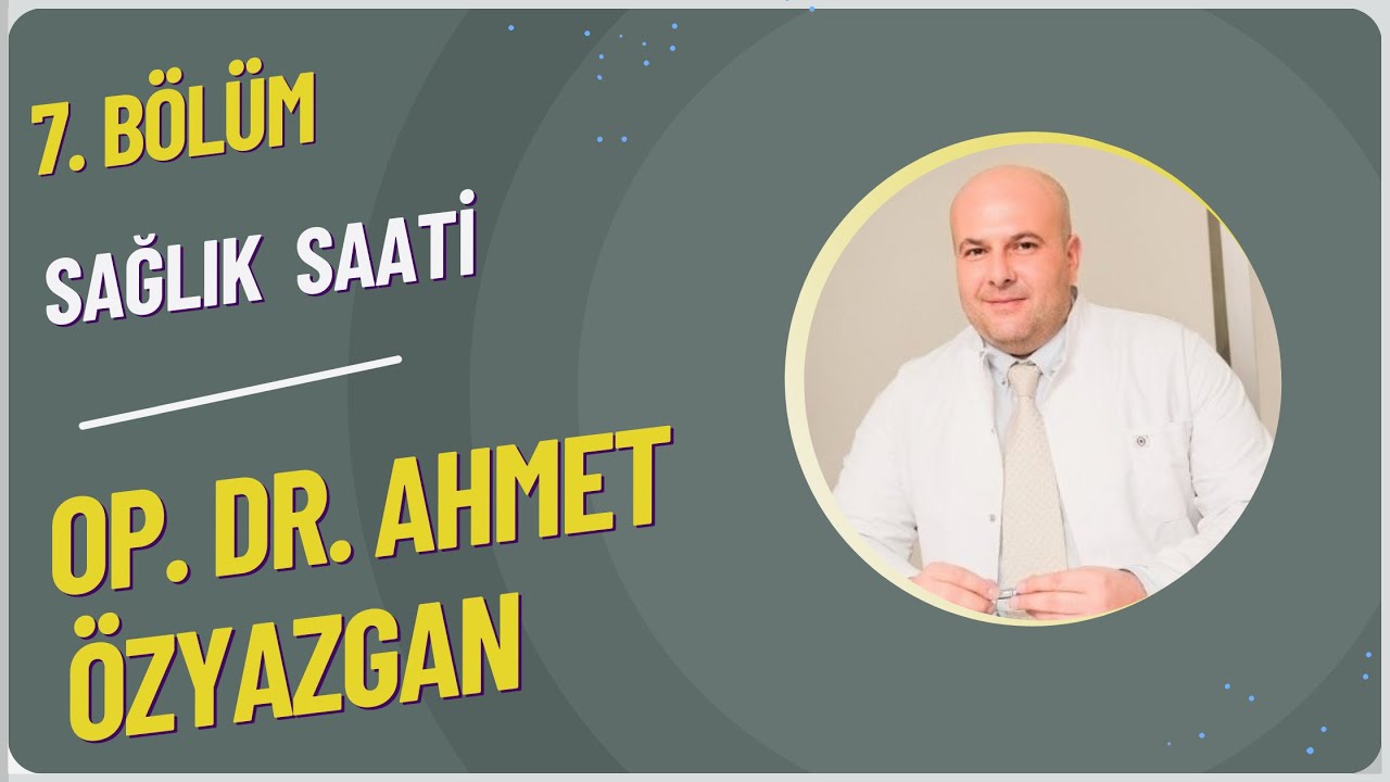 Ortopedi ve Travmatoloji -El Cerrahisi ve Mikrocerrahi Uzmanı Op. Dr. Ahmet &Ouml;zyazgan | SAĞLIK SAATİ