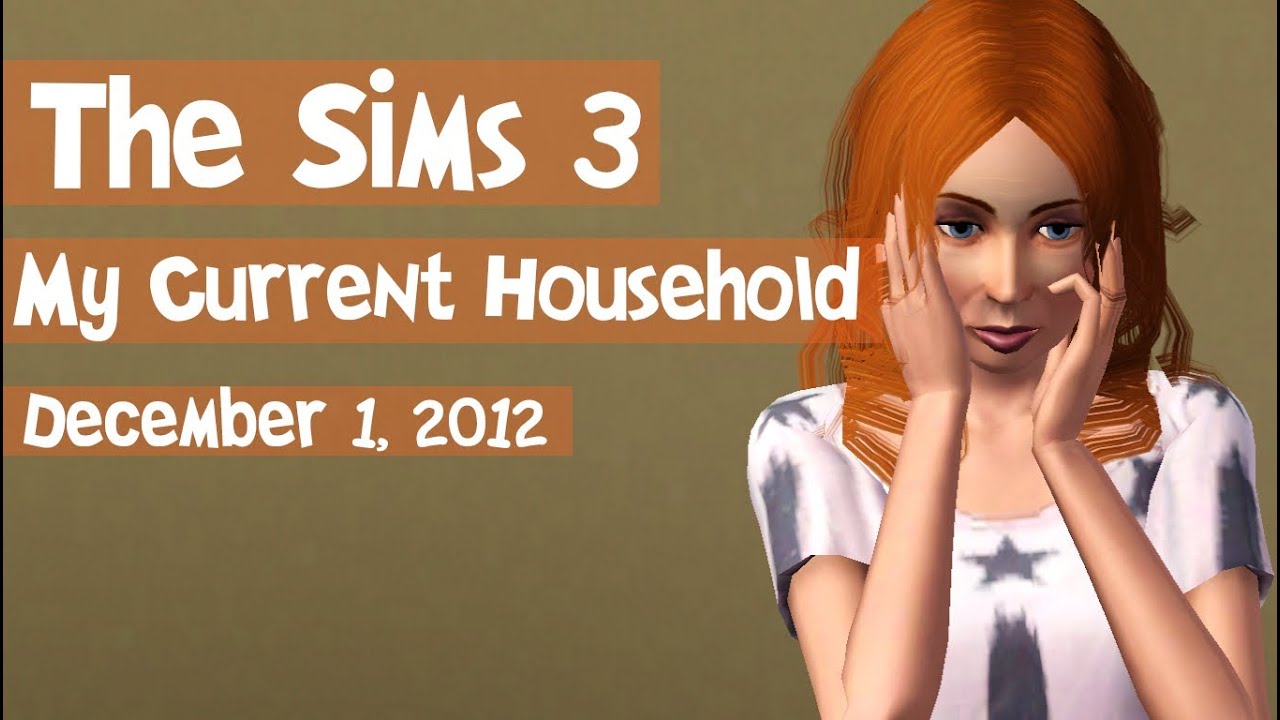 The Sims 3: Quxxn's Current Household (12/1/12)