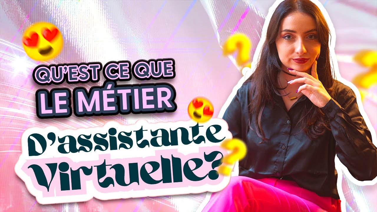 Épisode 1 : Qu'est-ce que le métier d'assistante virtuelle ?