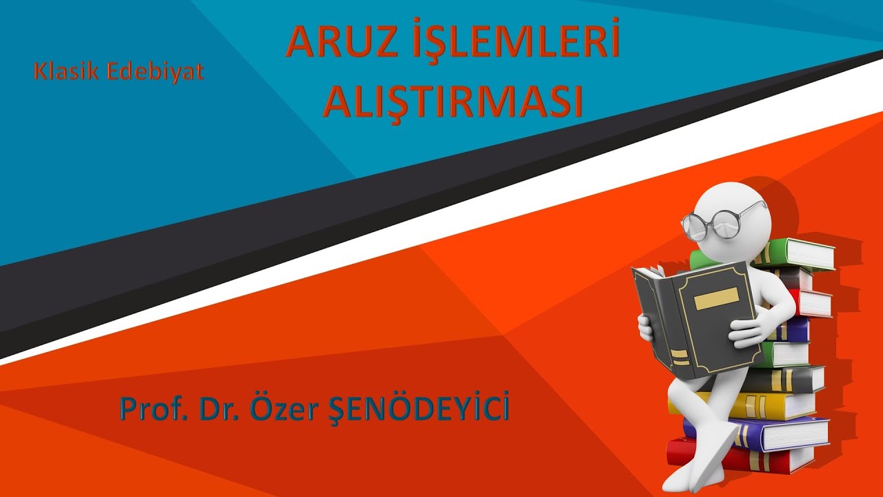 ARUZ İŞLEMLERİ ALIŞTIRMASI - Prof. Dr. Özer ŞENÖDEYİCİ
