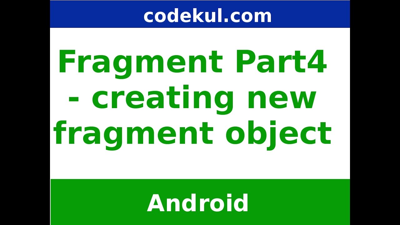 Android Tutorial 2019 - Create new object in Fragment in Android Part  - 4