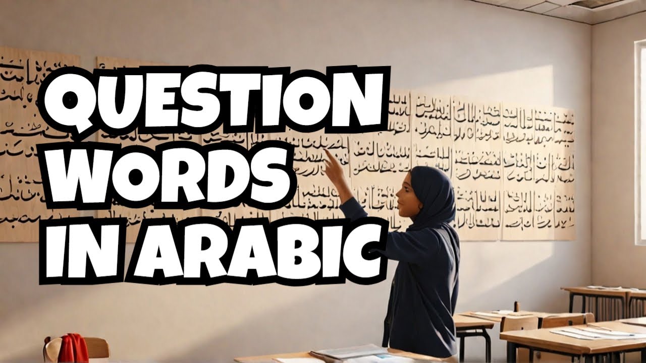Learn Arabic for Beginners: Essential Phrases & Vocabulary | Question Words in Arabic