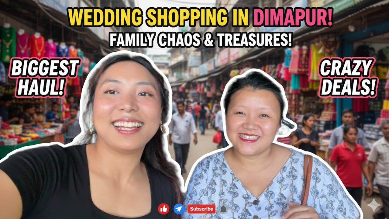 Wedding Shopping Day Out in Dimapur 💍🛍️ | Simple & Fun Vlog