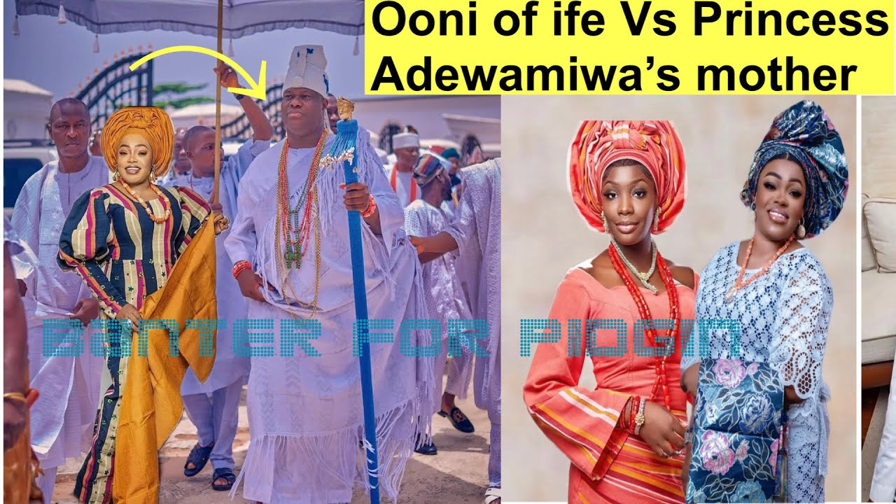 Ooni of ife Vs Princess Adewamiwa’s mother continues their love
