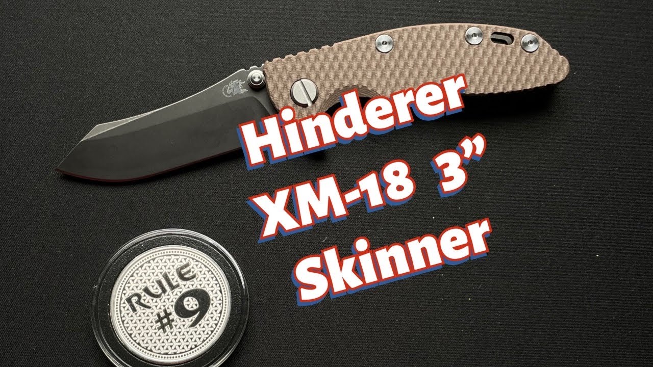 Hinderer XM-18 3” Skinner Knife Review