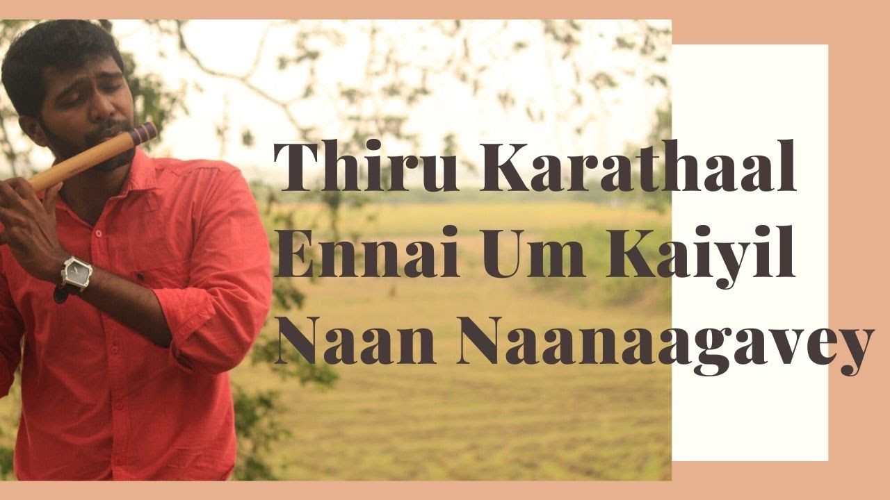 Thiru Karathaal | Ennai Um Kaiyil | Naan Naanaagavey | Flute | Tamil Christian Worship Medley #6