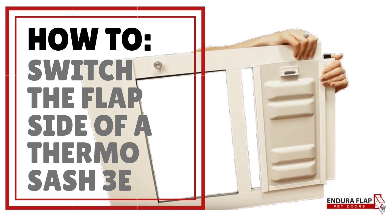 How to Switch the Flap Side in an Endura Flap Thermo Sash 3e