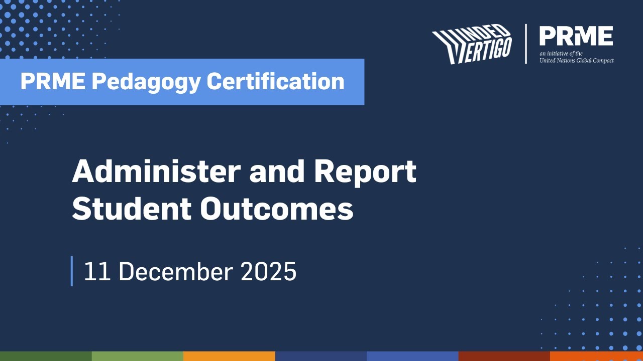 PRME Pedagogy Certificate: Administer and Report Student Outcomes