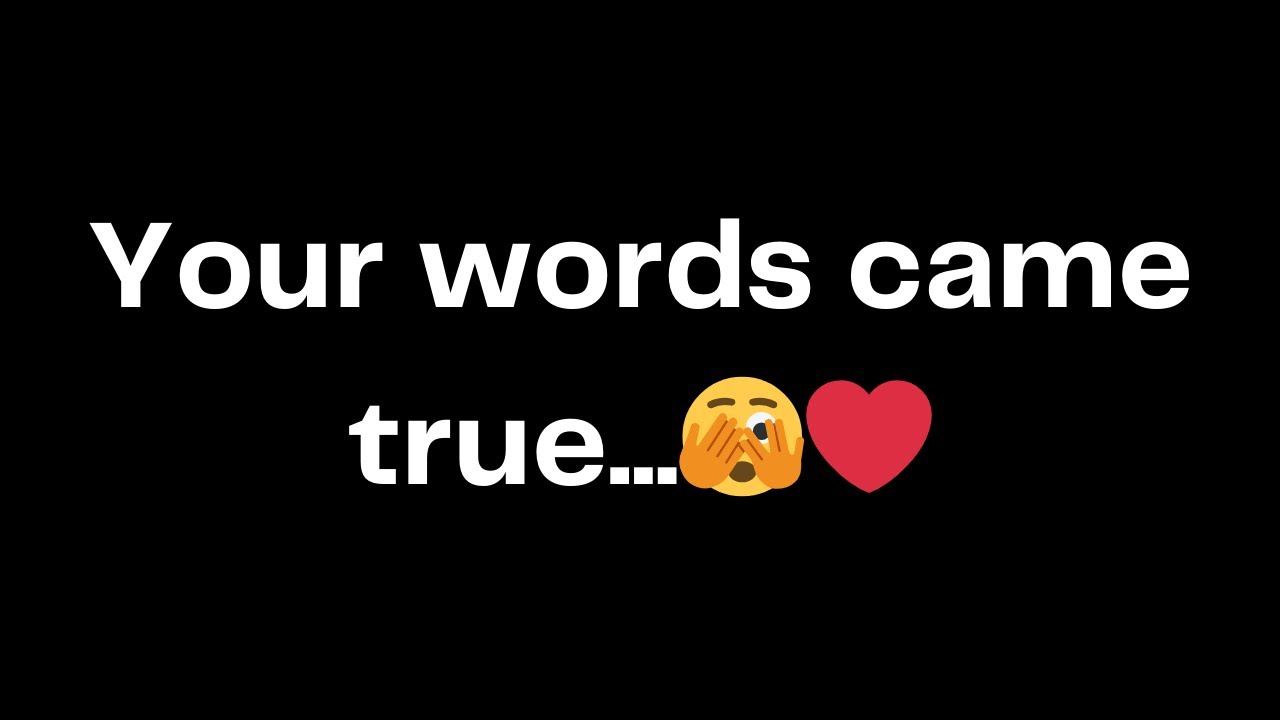 Your words came true...🫣❤️