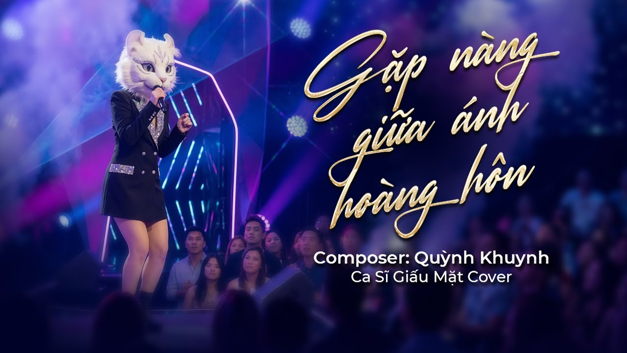GẶP NÀNG GIỮA ÁNH HOÀNG HÔN | KHIÊM QUỲNH | NỮ CA SĨ GIẤU MẶT COVER |Vào một chiều hoàng hôn ngả ánh
