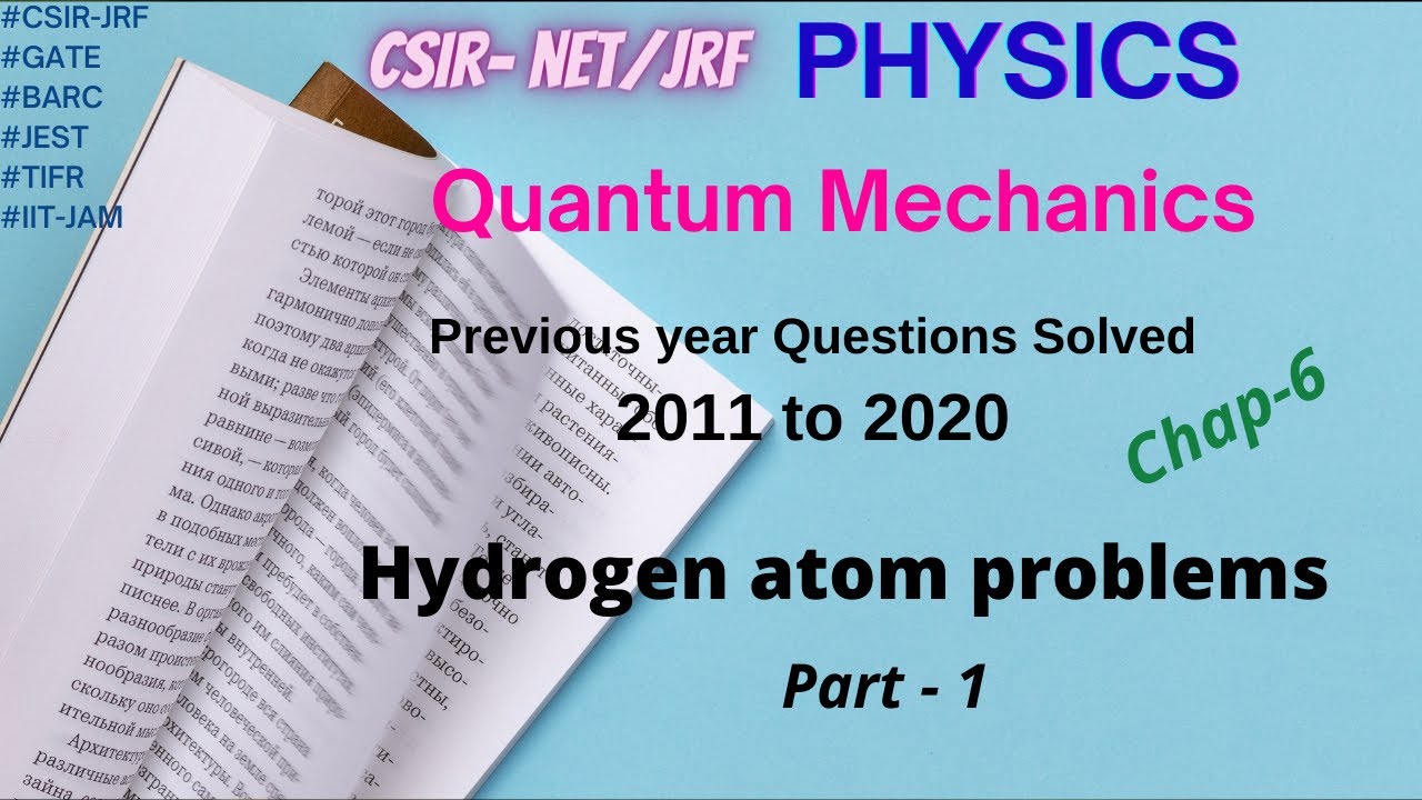 CSIR NET-JRF previous year solved questions physics | quantum mechanics part 16 | hydrogen atom