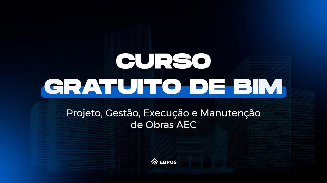 Curso de BIM GRATUITO - EBPÓS