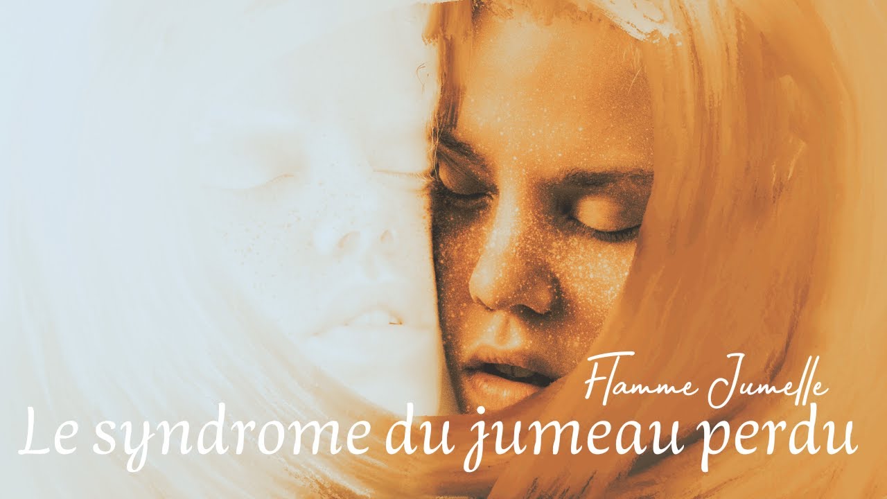 Flamme Jumelle : Le syndrome du jumeau perdu