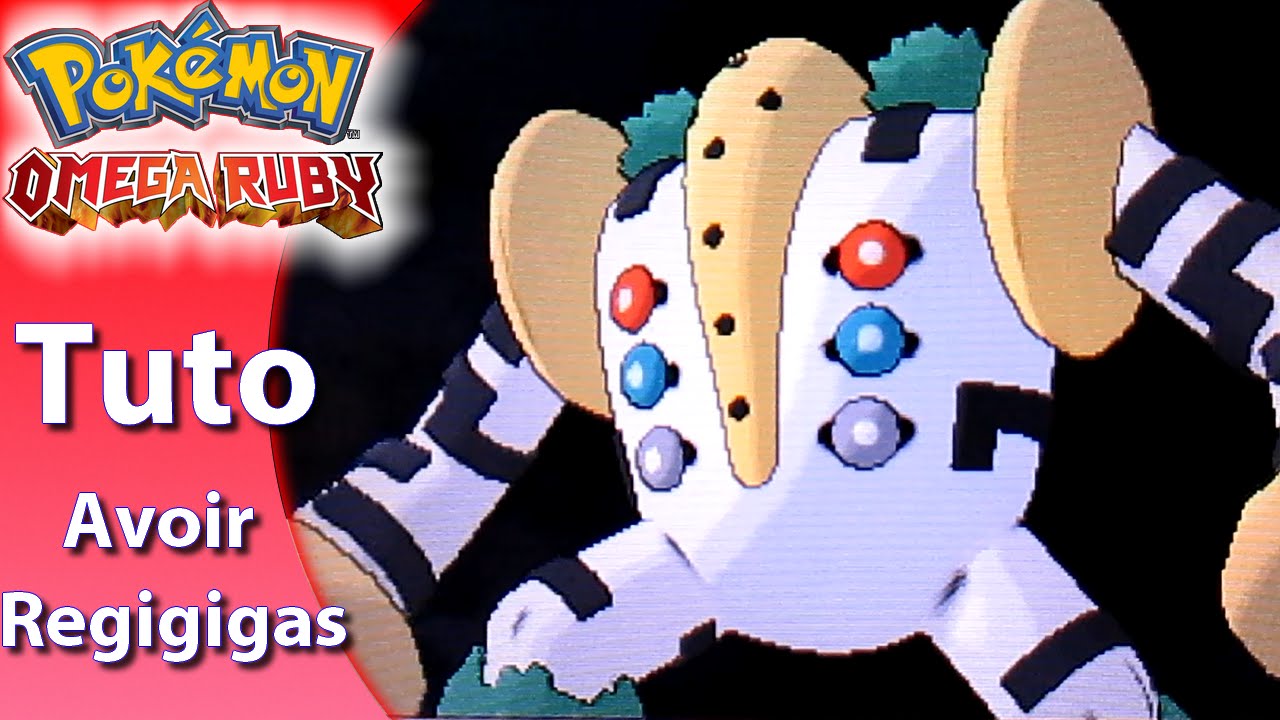 Pokémon Rubis Oméga - Tuto #5 - Comment avoir Regigigas