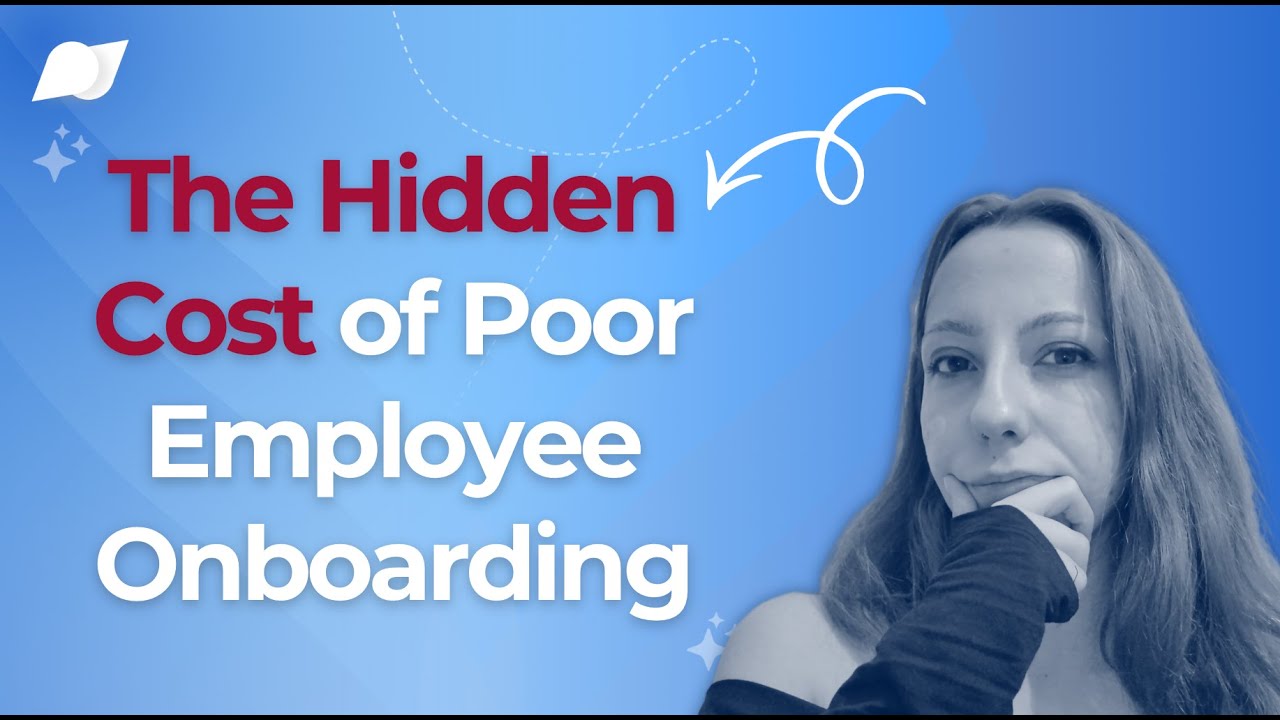 The Hidden Cost of Poor Employee Onboarding 👀