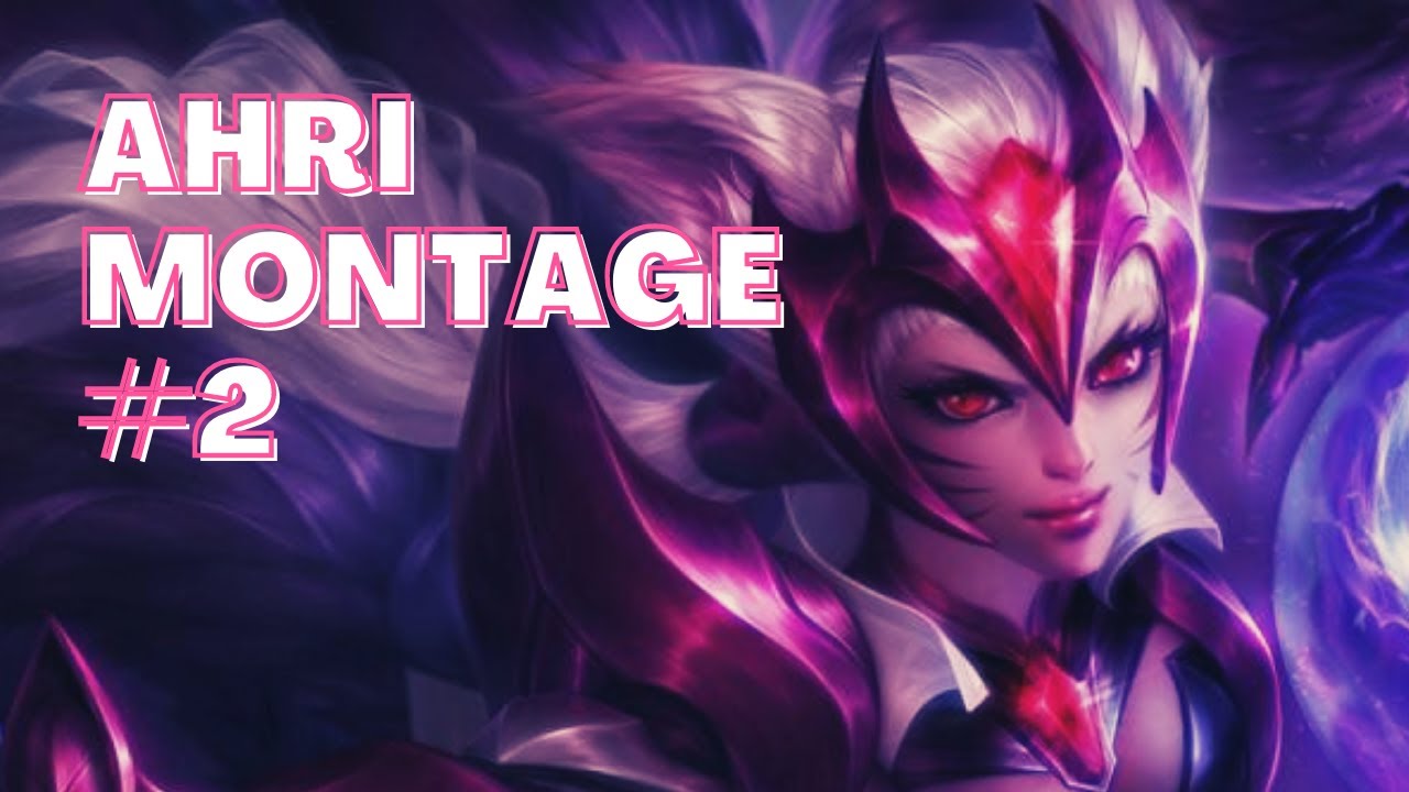 Ahri Montage 2 - Mirrowfox