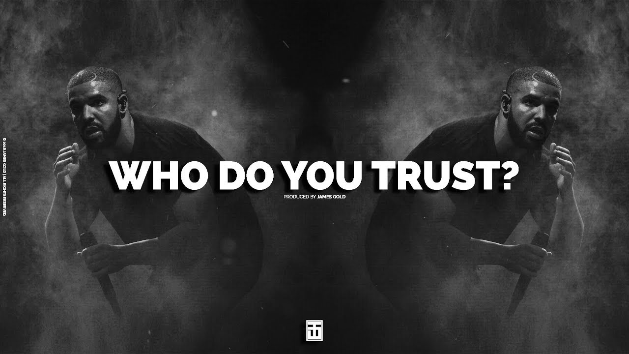 [FREE] Drake Type Beat - WHO DO YOU TRUST? | Trap Beat 2018 | Hard Rap Beat | Produced by James Gold