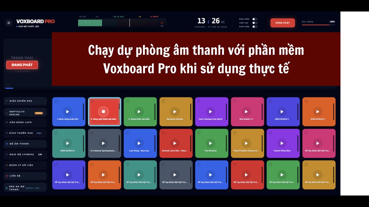 Voxboard Pro - Chạy dự phòng âm thanh với phần mềm Voxboard Pro thực tế