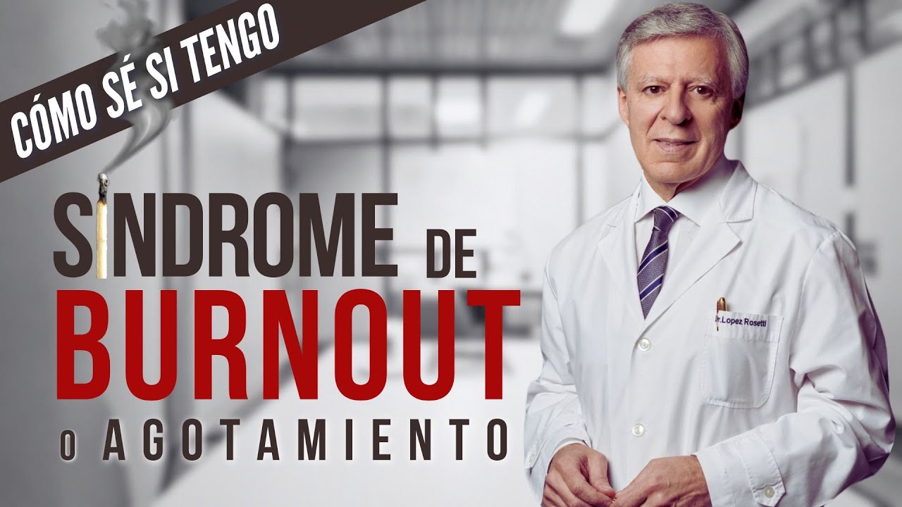 ¿CÓMO SÉ SI TENGO SÍNDROME DE BURNOUT  O AGOTAMIENTO?