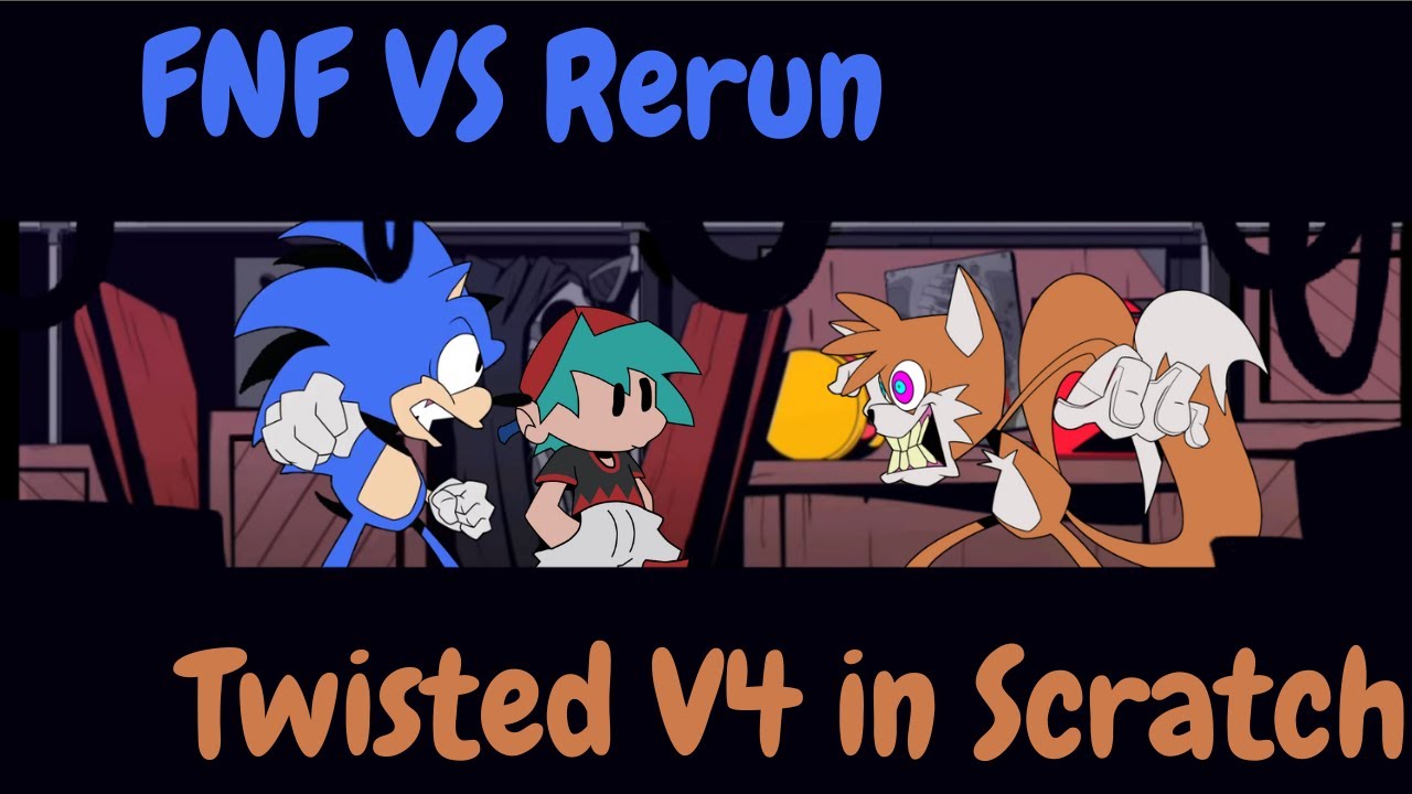 VS Rerun Twisted V4 Recreation in Scratch