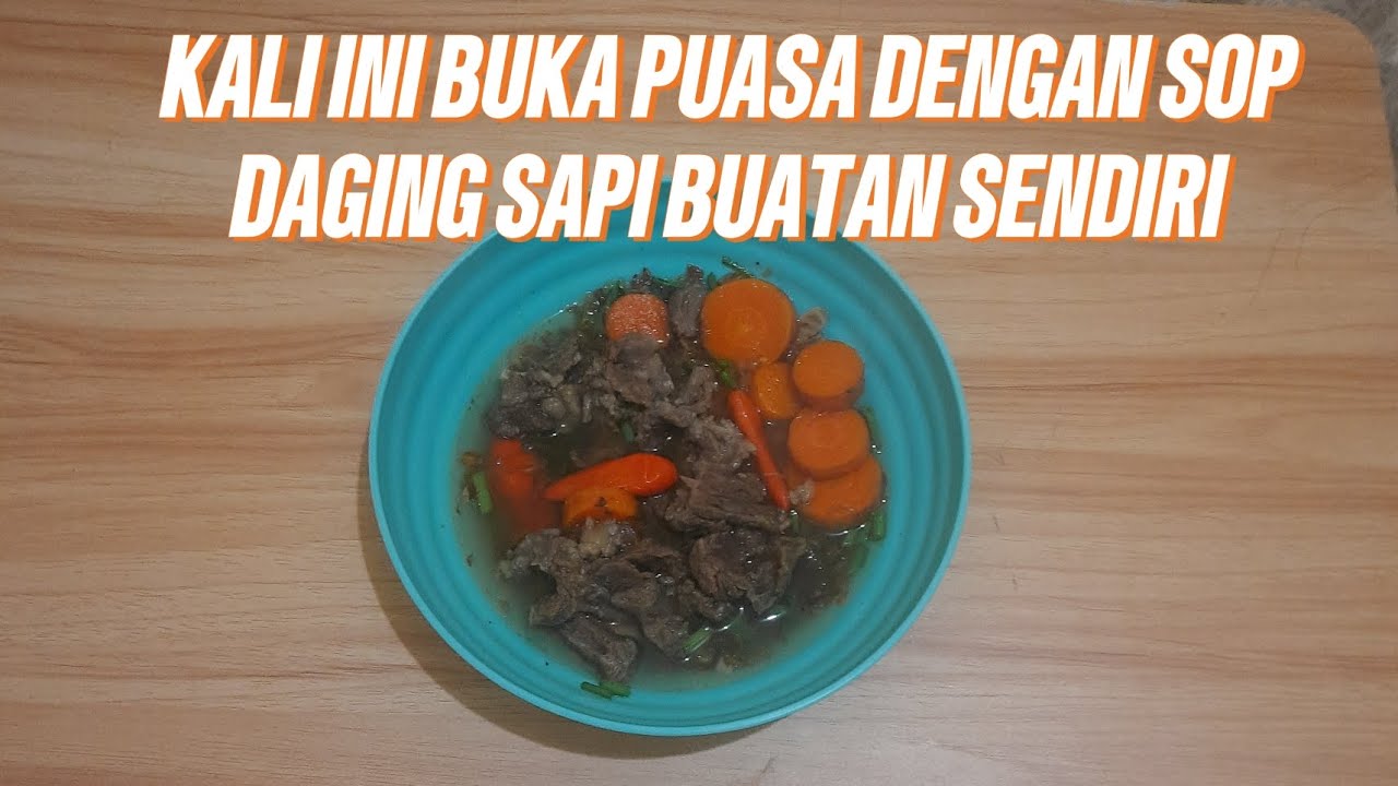 Sop daging sapi kuah bening