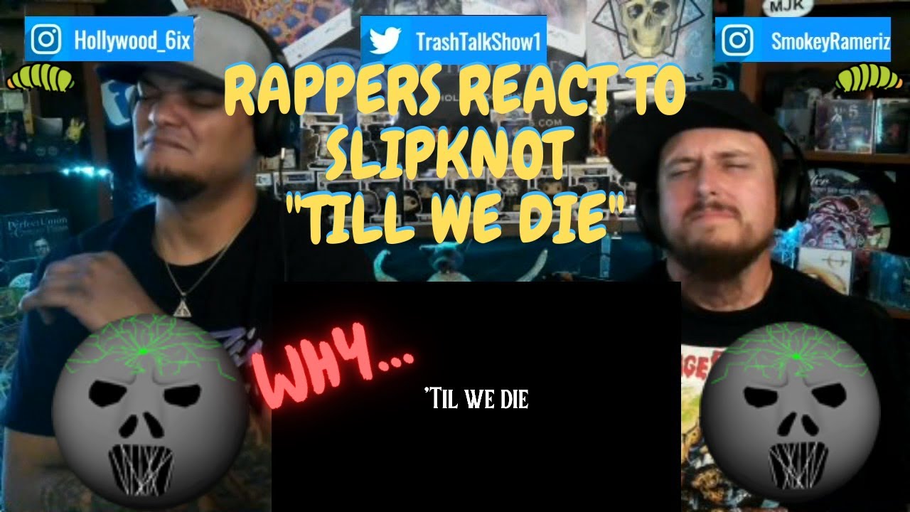 Rappers React To Slipknot 