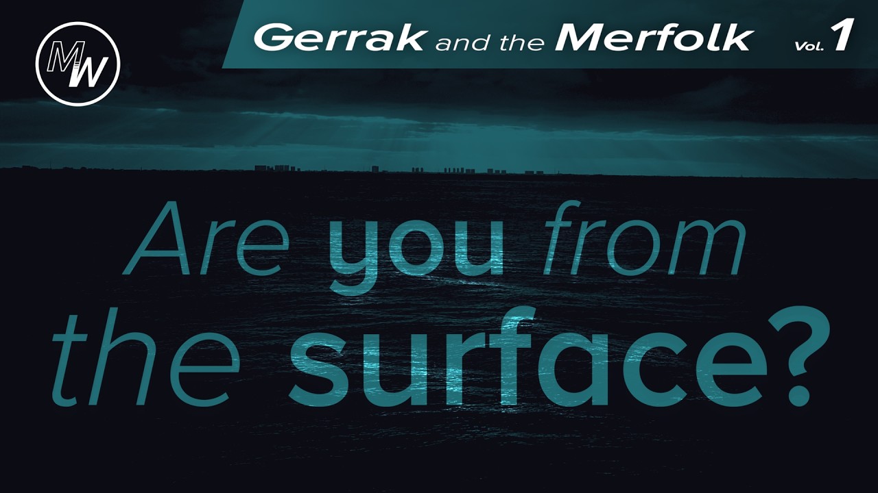 You Never Knew You Were a Merfolk - FM4A Audio Drama