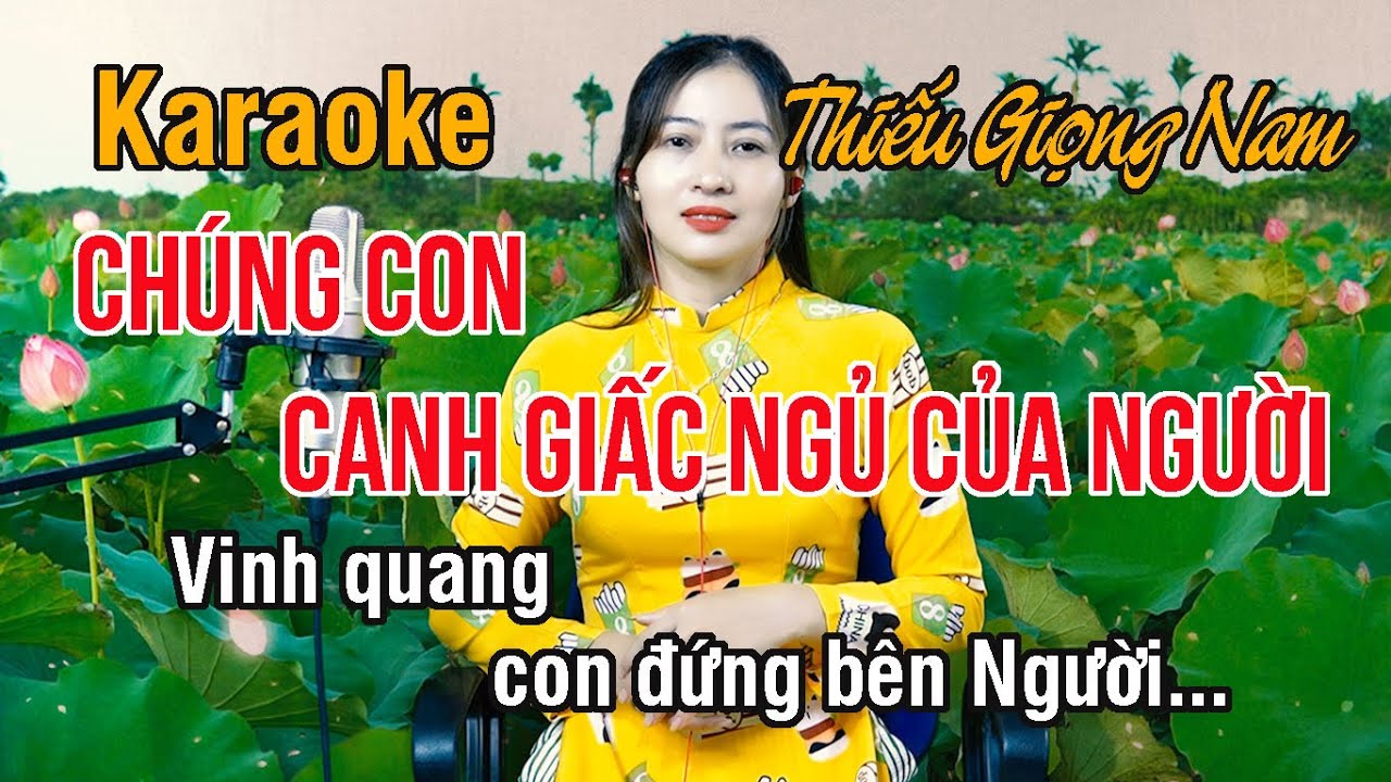 Chúng Con Canh Giấc Ngủ Của Người ✔ Karaoke Thiếu Giọng Nam ► Song Ca Với Ngọc Lan ❖ Thiết TV