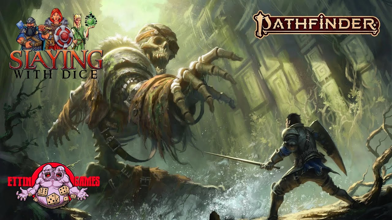 Slaying with Dice - Pathfinder 2e (featuring Daniel Young)