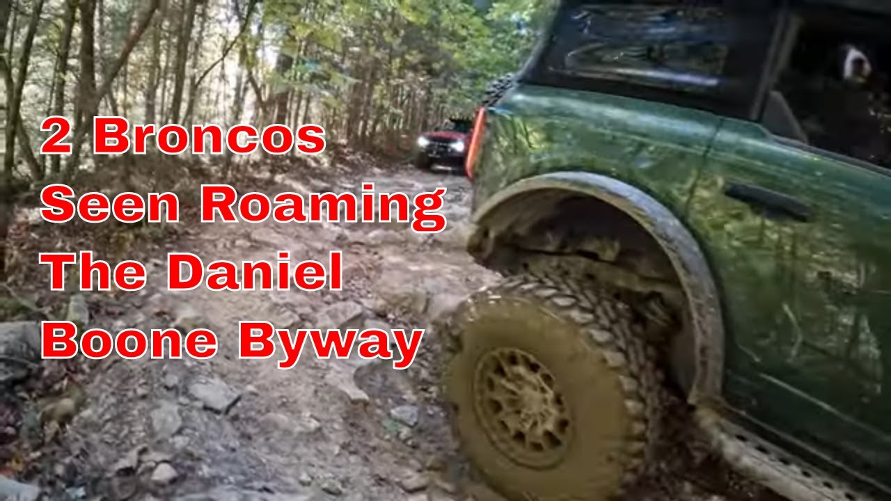 Ford Bronco Off Road 😎 Badlands & Wildtrak 😀 Daniel Boone Backcountry Byway