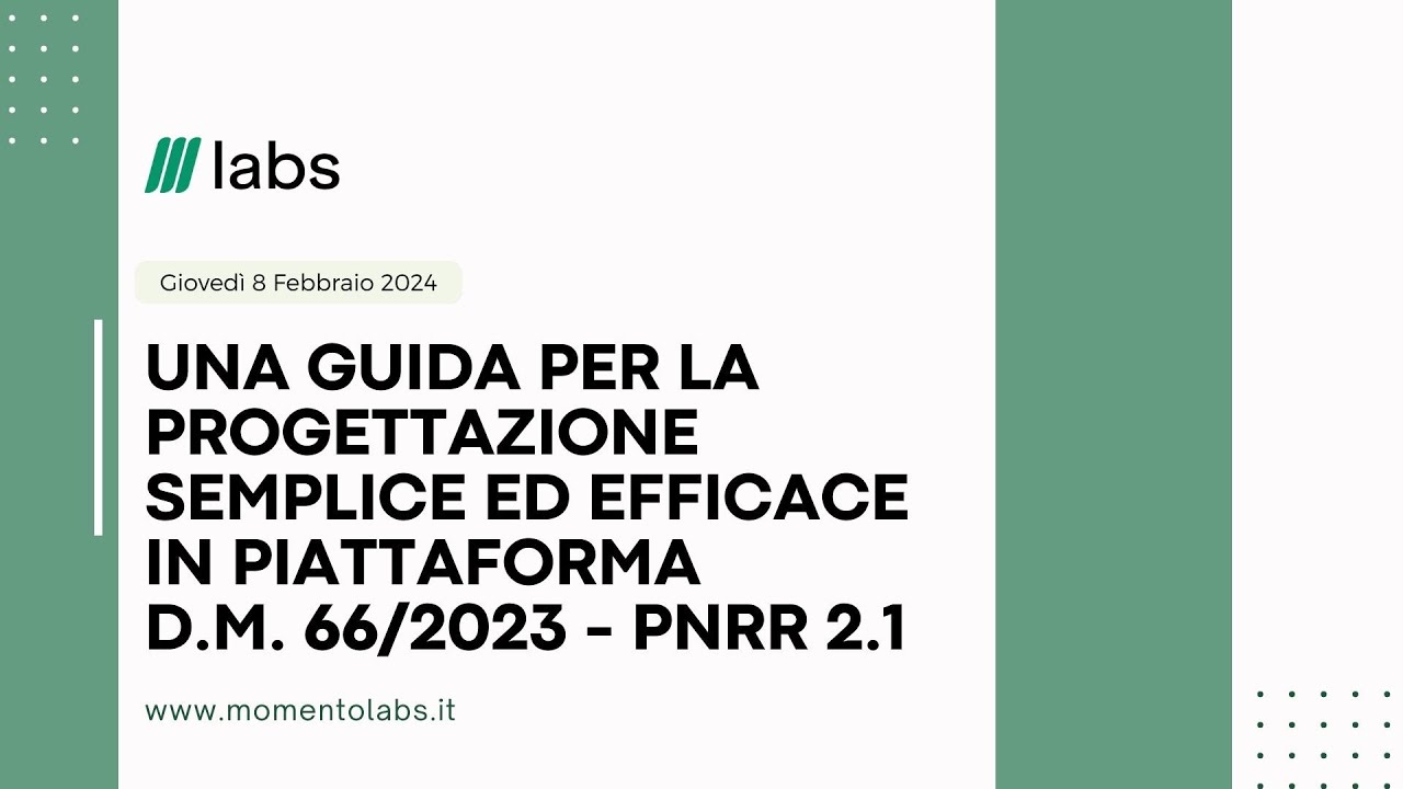 D.M. 66/2023 - PNRR 2.1: Una guida per la progettazione semplice ed efficace in piattaforma