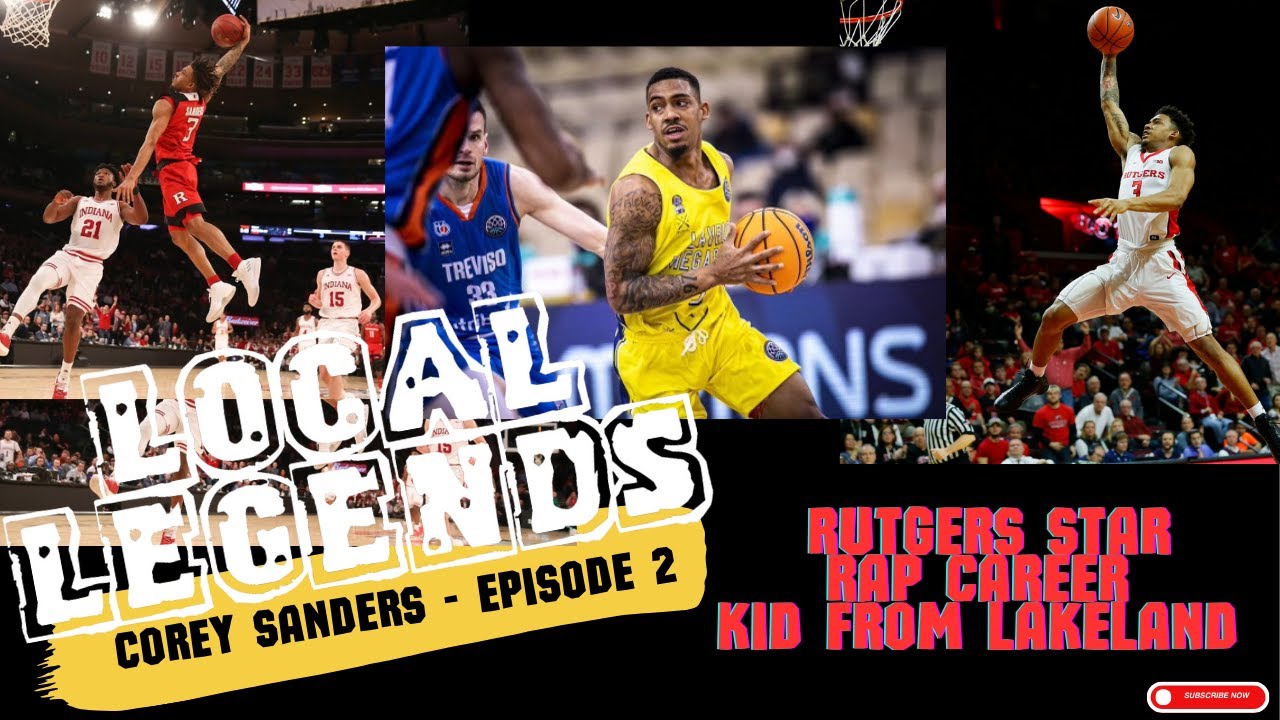 LOCAL LEGENDS EP. 2 - RUTGERS STAR, PRO BALLER COREY SANDERS TALKS BIG 10 RUN, BACON, & RAP CAREER