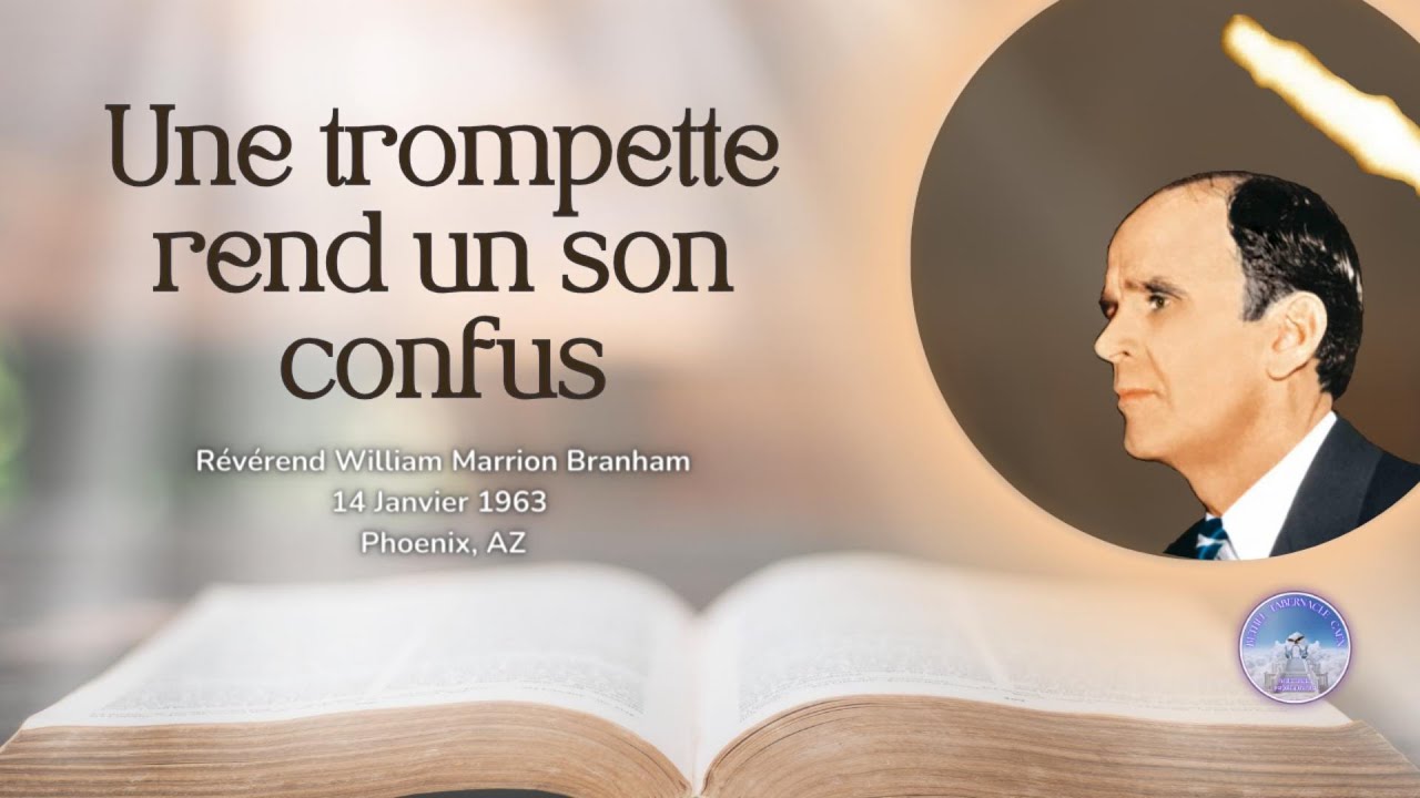 Une trompette rend un son confus, William Marrion Branham, 63-0114